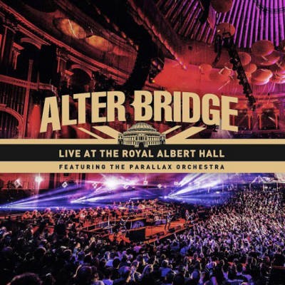 Alter Bridge - Live At The Royal Albert Hall ( 2CD+BRD+DVD, 2018) 2DVD