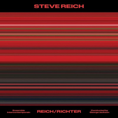 Ensemble Intercontemporain & George Jackson - Steve Reich: Reich / Richter (2022)