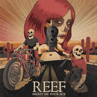 Reef - Shoot Me Your Ace (2022)