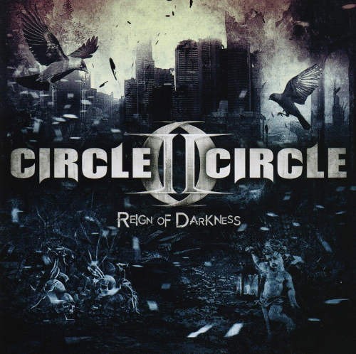 Circle II Circle - Reign of Darkness (2015) 