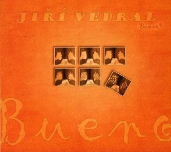 Jiří Vedral - Bueno 
