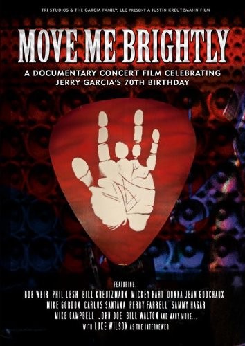 Gerry Garcia =Tribute= - Move Me Brightly Celebrating Jerry Garcia's 70th Birthday (2013)