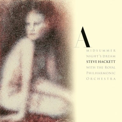 Steve Hackett With The Royal Philharmonic Orchestra - A Midsummer Night's Dream (Edice 2025)