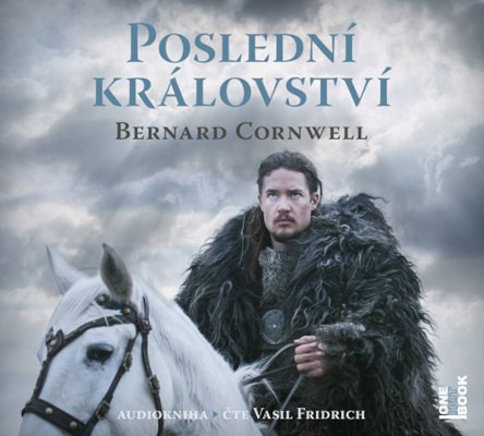 Bernard Cornwell - Poslední království (2CD-MP3, 2021)