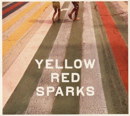 Yellow Red Sparks - Yellow Red Sparks (2013)