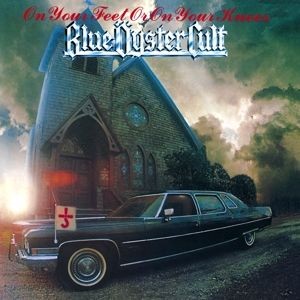 Blue Öyster Cult - On Your Feet Or On You.../Remaster 2018 