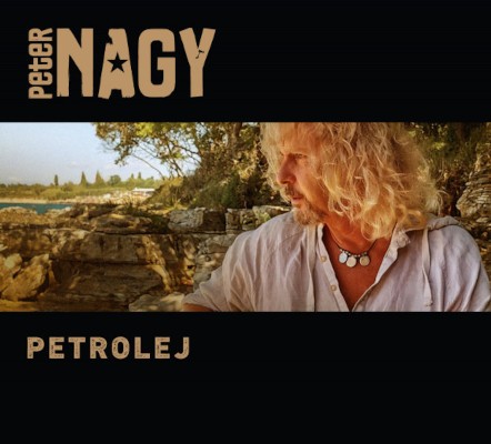 Peter Nagy - Petrolej (Digipack, 2021)