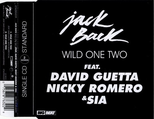 Jack Back Feat. David Guetta, Nicky Romero & Sia - Wild One Two (Single, 2012)