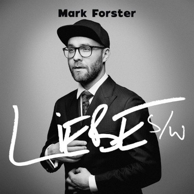 Mark Forster - Liebe S/W (Special Edition 2019)