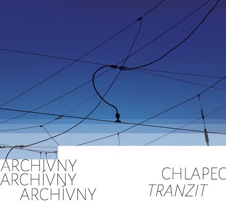 Archívný Chlapec - Tranzit (2017) 