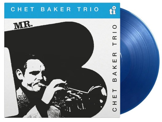 Chet Baker Trio - Mr B. (Limited Edition 2024) - 180 gr. Vinyl