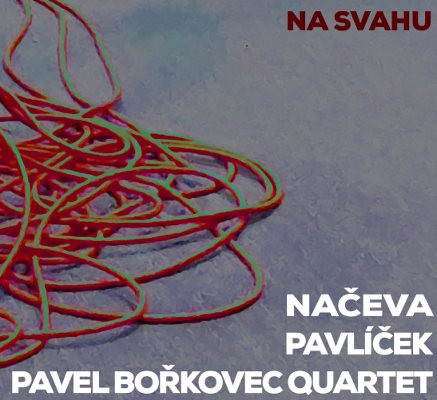 Monika Načeva / Michal Pavlíček & Pavel Bořkovec Quartet - Na Svahu (2016) 