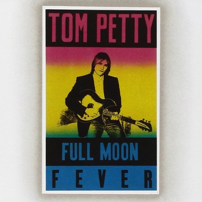 Tom Petty - Full Moon Fever (Edice 1991) 