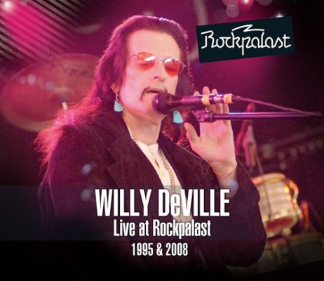 Willy Deville - Live At Rockpalast 1995 & 2008 (CD+2DVD, 2014) 