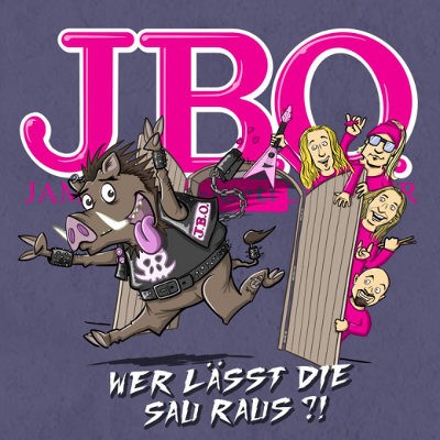 J.B.O. - Wer Lässt Die Sau Raus?! (Digipack, 2019)