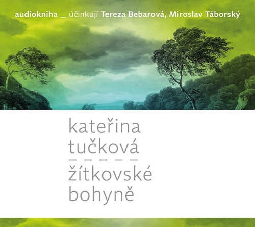 Kateřina Tučková - Žitkovské bohyně/MP3 