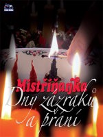 Mistříňanka - Dny zázraků a přání 