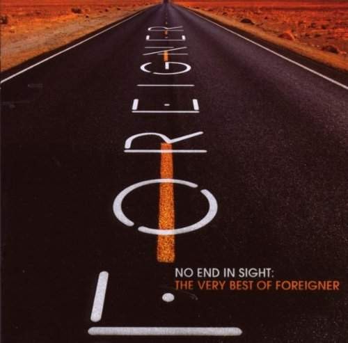 Foreigner - No End In Sight: The Very Best Of Foreigner 