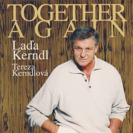 Laďa Kerndl & Teraza Kerndlová - Together Again 