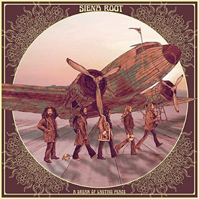 Siena Root - A Dream Of Lasting Peace (2017) 