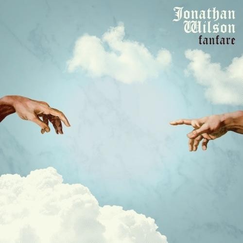 Jonathan Wilson - Fanfare 