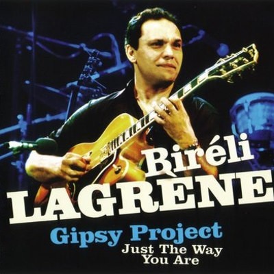 Biréli Lagréne - Just The Way You Are (2007) 