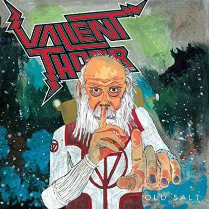 Valient Thorr - Old Salt (2016) 