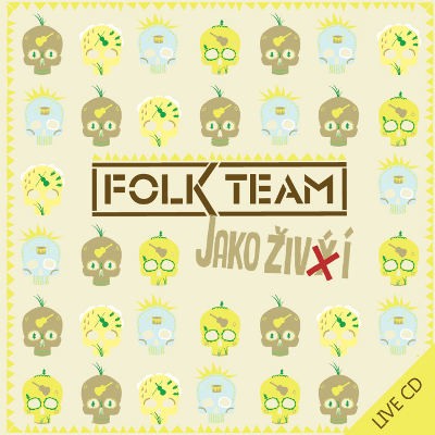 Folk Team - Jako živí (Reedice 2019)