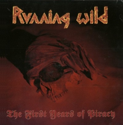 Running Wild - First Years Of Piracy (Edice 2022) /Digipack