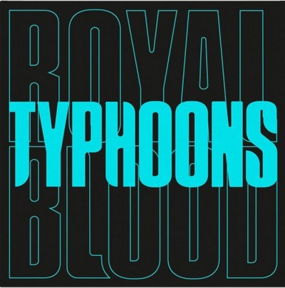 Royal Blood - Typhoons (Single, 2021) - 7" Vinyl