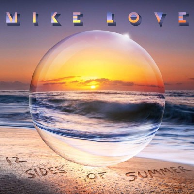 Mike Love - 12 Sides Of Summer (2019)