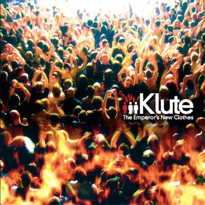 Klute - Emperor's New Clothes (2007) 