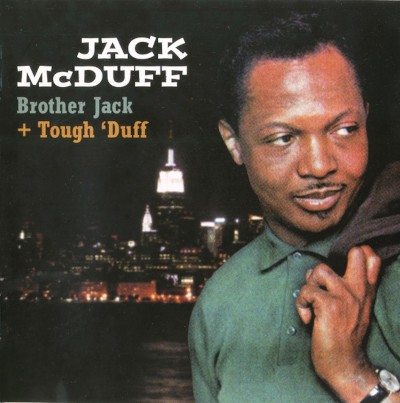 Jack McDuff - Brother Jack / Tough 'Duff (2011)