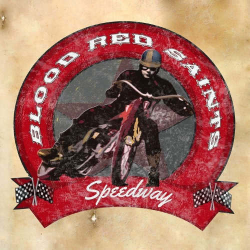 Blood Red Saints - Speedway (2015) 