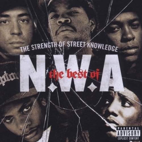 N.W.A. - Best Of N.W.A "The Strength Of Street Knowledge" (2006)