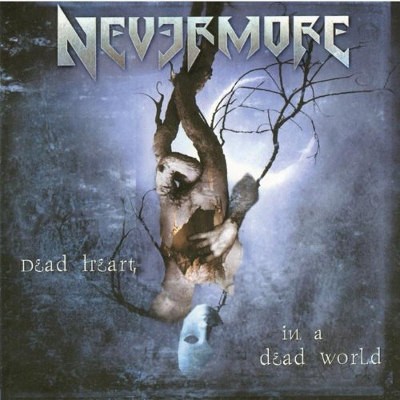 Nevermore - Dead Heart In A Dead World (Reedice 2005) 