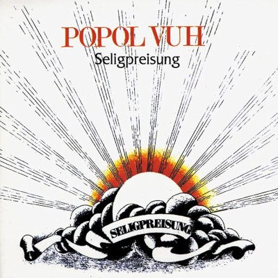 Popol Vuh - Seligpreisung (Edice 2021)