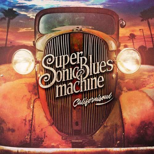 Supersonic Blues Machine - Californisoul (2017) 