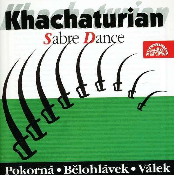 Aram Chačaturjan/J. Bělohlávek/V. Válek - Chačaturjan: Šavlový tanec 