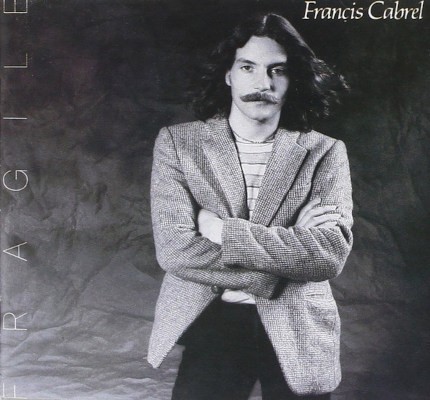 Francis Cabrel - Fragile (Remaster 2015)