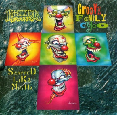 Infectious Grooves - Groove Family Cyco (Snapped Lika Mutha) /1994