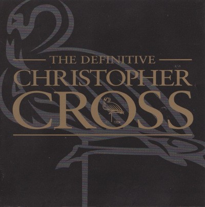 Christopher Cross - Definitive Christopher Cross (2001)