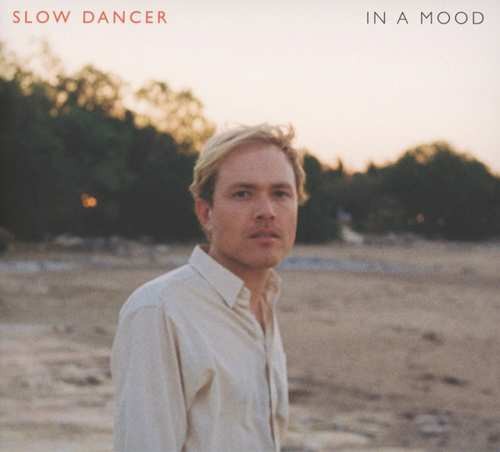 Slow Dancer - In A Mood (2017) 