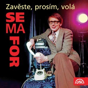 Semafor - Zavěste, prosím, volá Semafor (2009) MLUVENE SLOVO