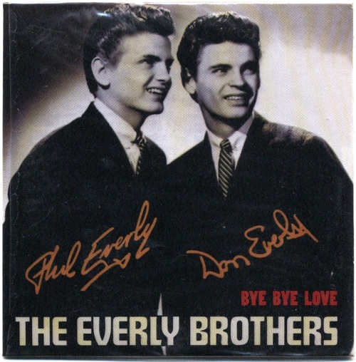 Everly Brothers - Bye Bye Love 