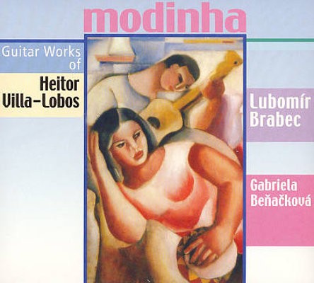 Heitor Villa-Lobos / Lubomír Brabec - Modinha (Guitar Works) KLASIKA