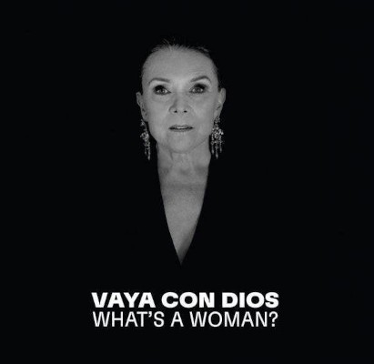 Vaya Con Dios - What's A Woman (2022)