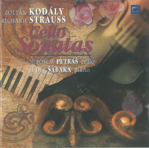 Straus.R./Kodály. Z. - Sonáty pro violoncello (Petráš,  Šabaka) 