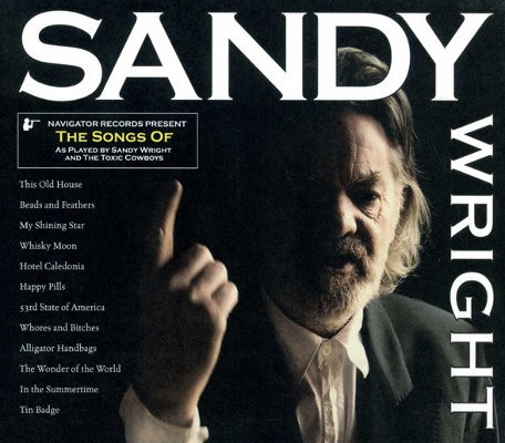 Sandy Wright And The Toxic Cowboys - Songs Of Sandy Wright (2010)