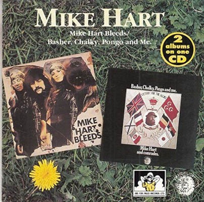 Mike Hart - Mike Hart Bleeds / Basher, Chalky, Pongo And Me. (Edice 2007)